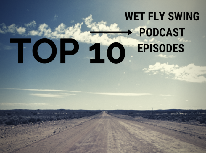 Top 10 Fly Fishing Podcast Episodes