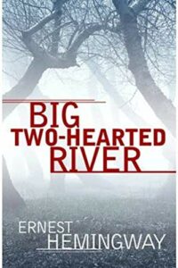 big two hearted river